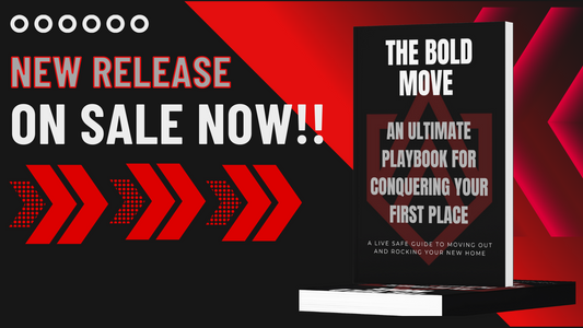 "The Bold Move An Ultimate Playbook for Conquering Your First Place" ON SALE NOW!